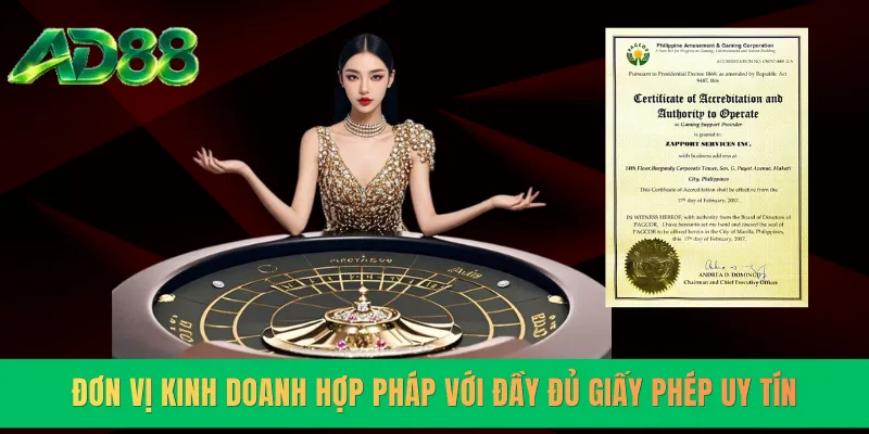 Đơn vị kinh doanh hợp pháp với đầy đủ giấy phép uy tín