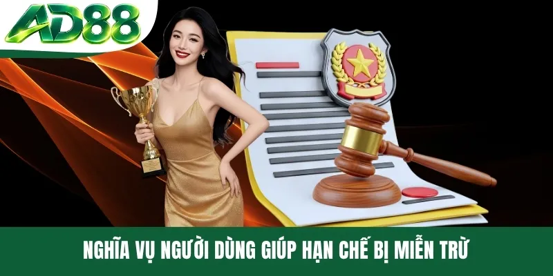 Nghĩa vụ người dùng giúp hạn chế bị miễn trừ Nghĩa vụ người dùng giúp hạn chế bị miễn trừ