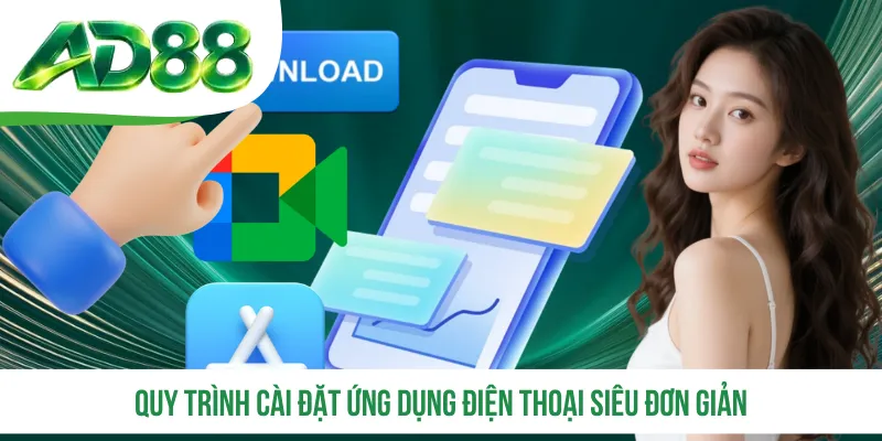 Quy trình cài đặt ứng dụng điện thoại siêu đơn giản Quy trình cài đặt ứng dụng điện thoại siêu đơn giản
