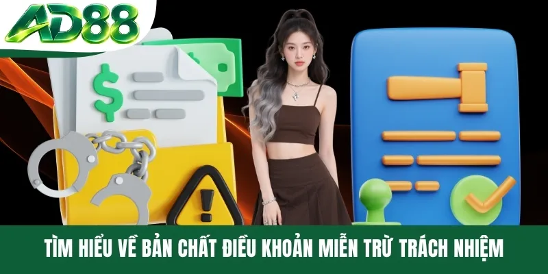 Tìm hiểu về bản chất điều khoản miễn trừ trách nhiệm Tìm hiểu về bản chất điều khoản miễn trừ trách nhiệm